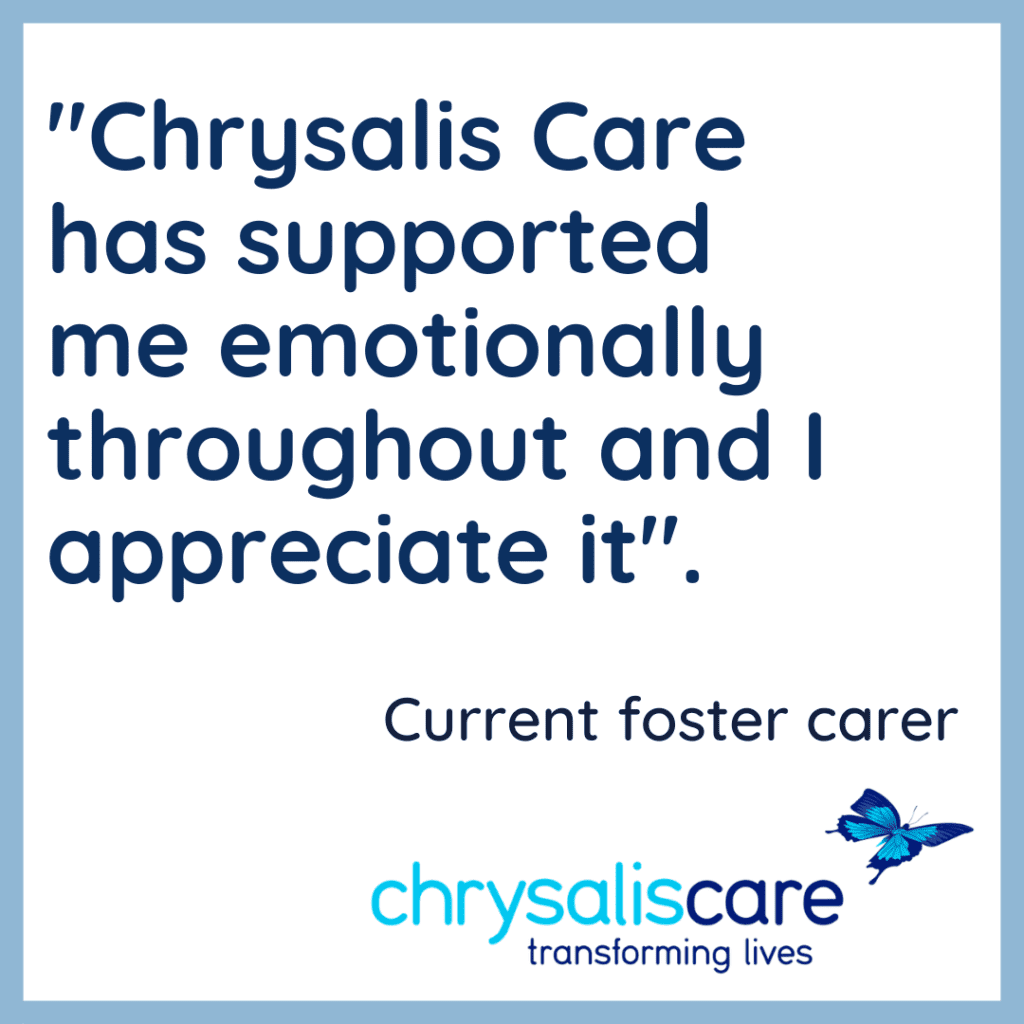 Chrysalis care Fostering London-Words from our foster carers