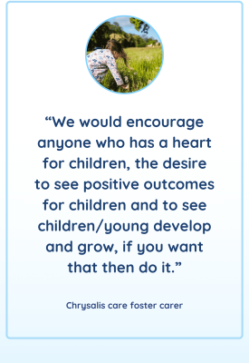 What advice would you give to future foster carers and their families?